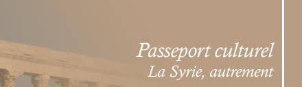 Syrie 2003:  Passeport culturel  Paris, du 24 au 27 juin 2003 - Unesco